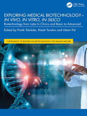 cover image of Exploring Medical Biotechnology- in vivo, in vitro, in silico